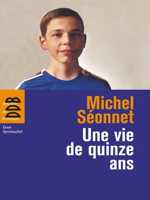 cover image of Une vie de quinze ans